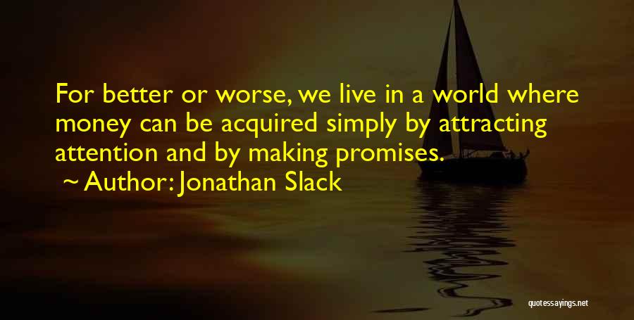 Attracting What You Want Quotes By Jonathan Slack