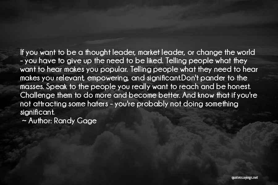 Attracting What You Want Quotes By Randy Gage