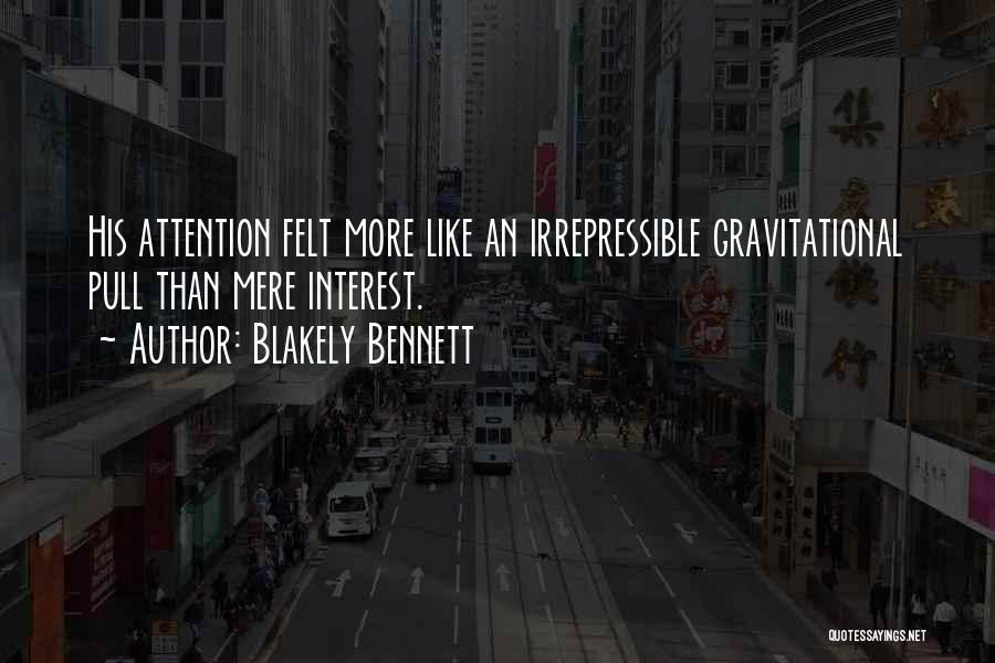 Attraction And Chemistry Quotes By Blakely Bennett