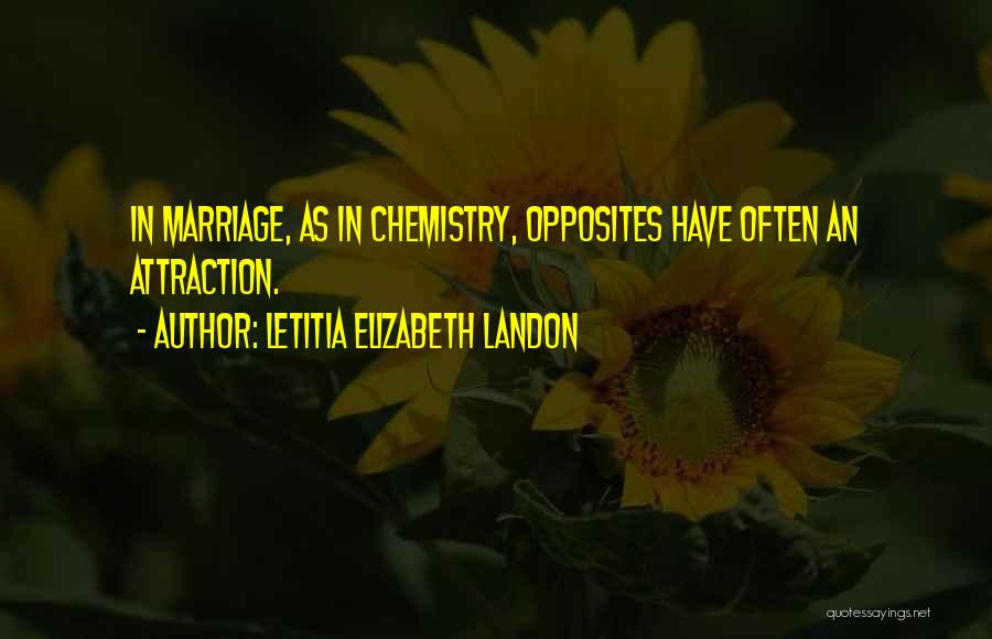 Attraction And Chemistry Quotes By Letitia Elizabeth Landon