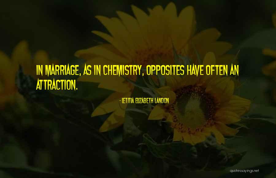 Attraction And Chemistry Quotes By Letitia Elizabeth Landon