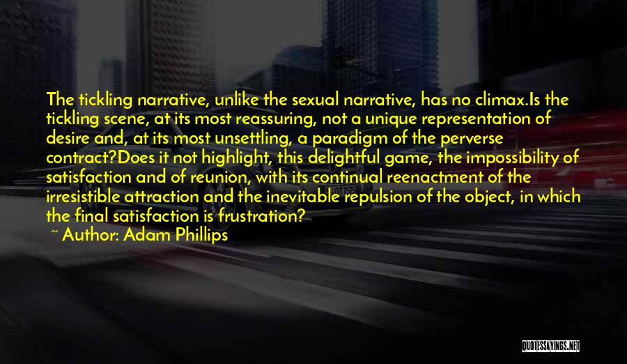 Attraction And Repulsion Quotes By Adam Phillips