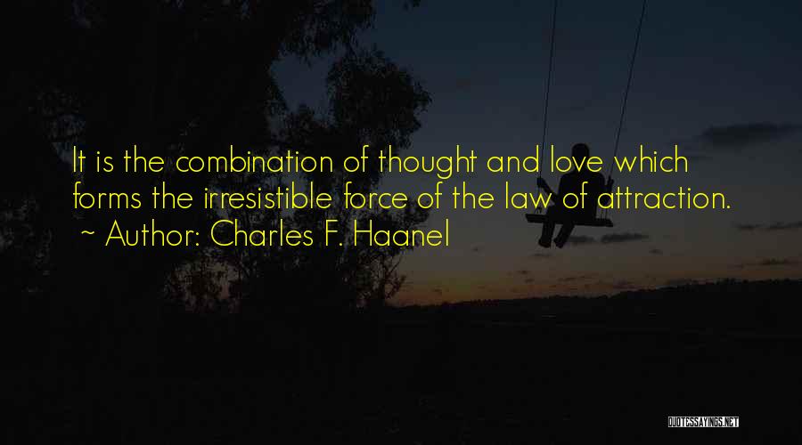 Attraction Law Quotes By Charles F. Haanel