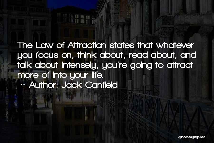 Attraction Law Quotes By Jack Canfield