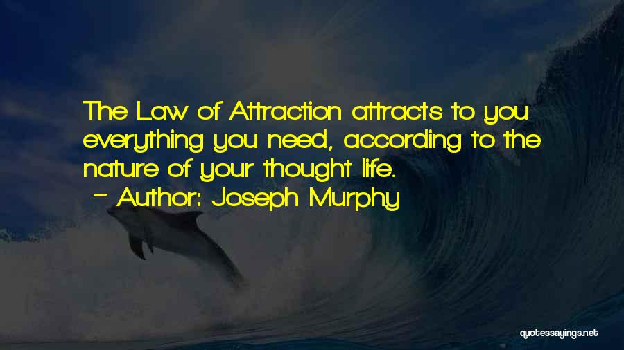 Attraction Law Quotes By Joseph Murphy