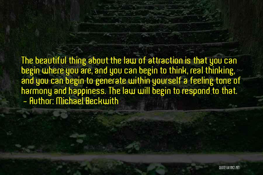 Attraction Law Quotes By Michael Beckwith