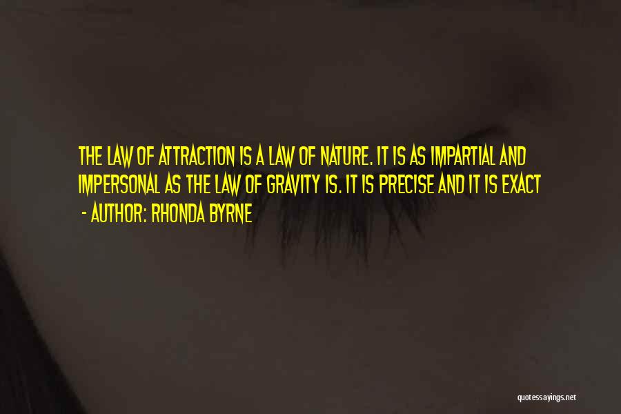 Attraction Law Quotes By Rhonda Byrne