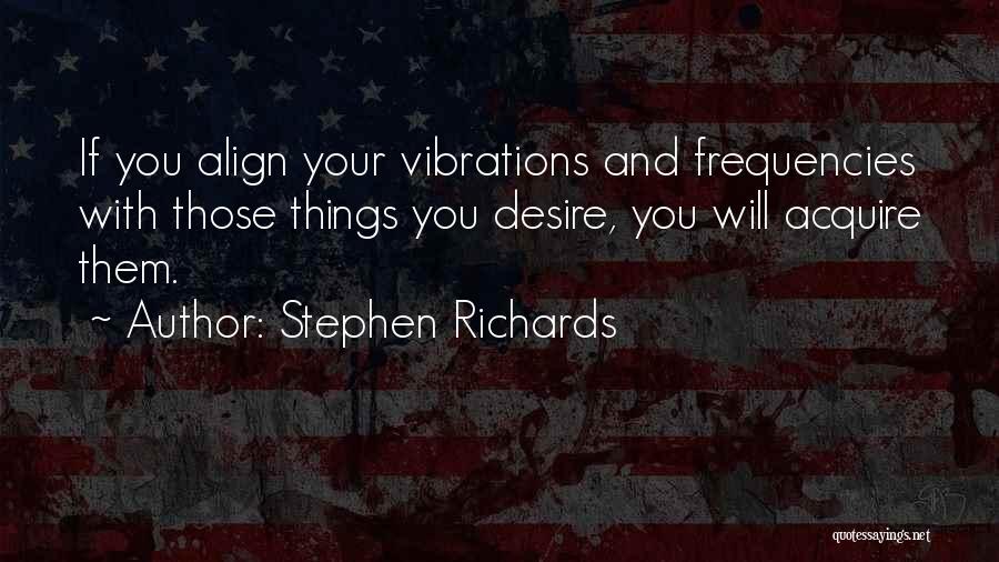 Attraction Law Quotes By Stephen Richards