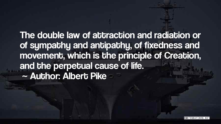Attraction Quotes By Albert Pike