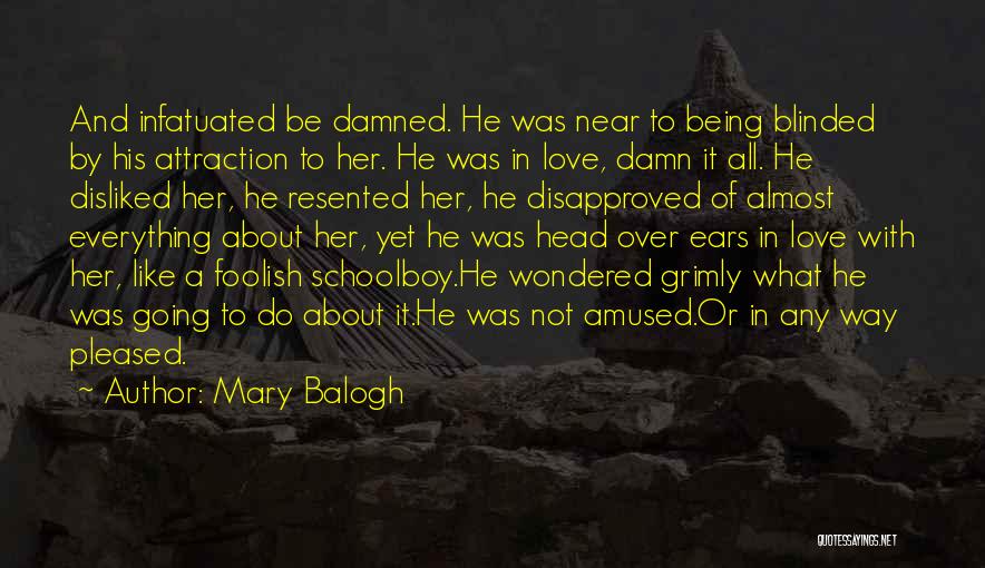 Attraction Quotes By Mary Balogh