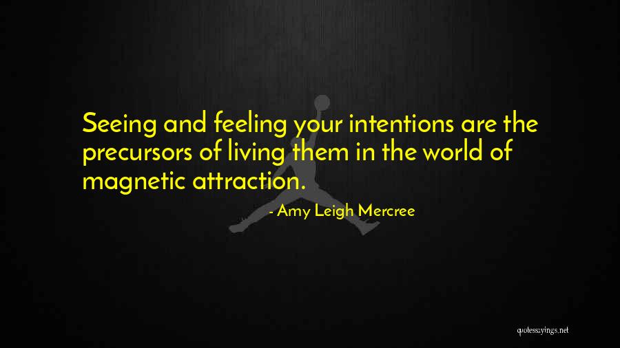 Attraction Quotes Quotes By Amy Leigh Mercree Attraction Quotes Quotes By Amy Leigh Mercree