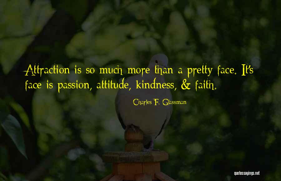 Attraction Quotes Quotes By Charles F. Glassman Attraction Quotes Quotes By Charles F. Glassman