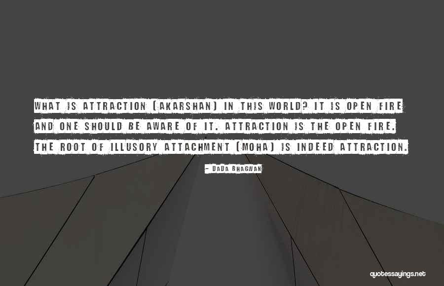 Attraction Quotes Quotes By Dada Bhagwan Attraction Quotes Quotes By Dada Bhagwan