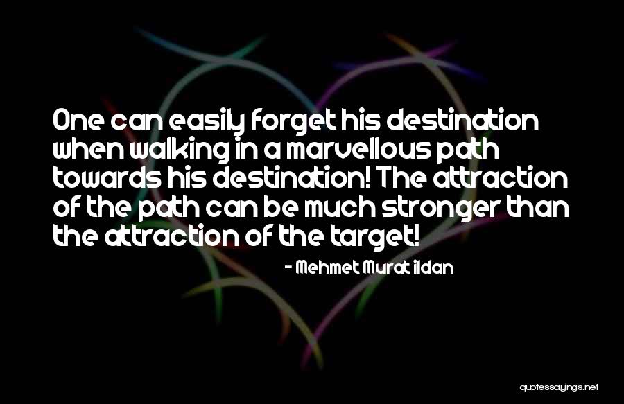 Attraction Quotes Quotes By Mehmet Murat Ildan Attraction Quotes Quotes By Mehmet Murat Ildan