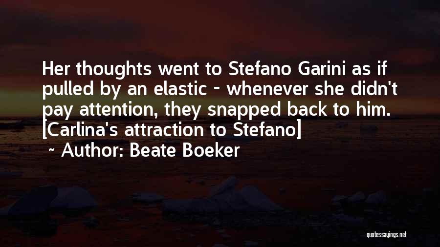 Attraction Series Quotes By Beate Boeker