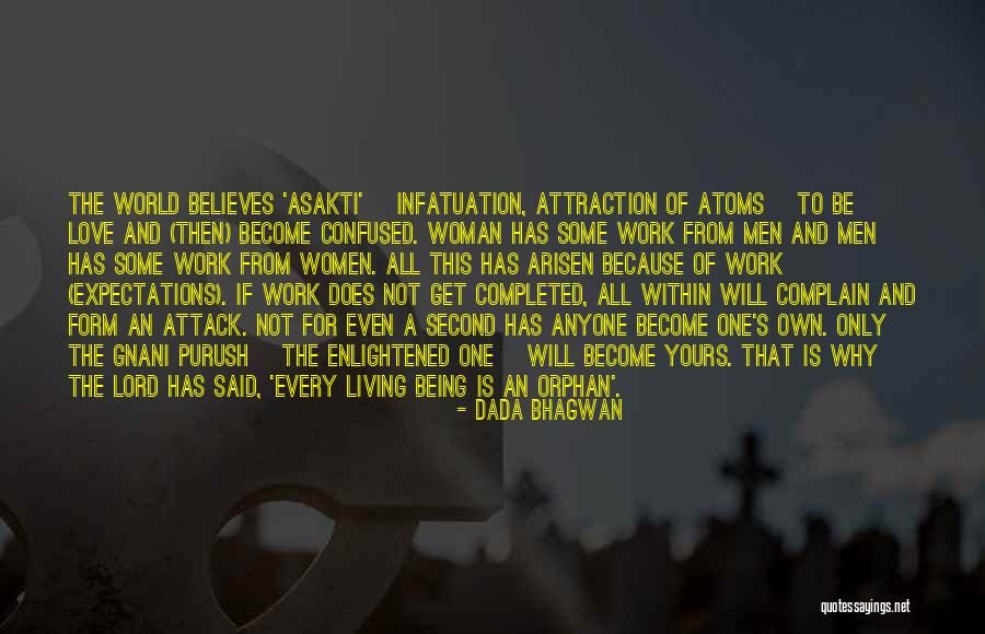 Attraction To A Woman Quotes By Dada Bhagwan Attraction To A Woman Quotes By Dada Bhagwan