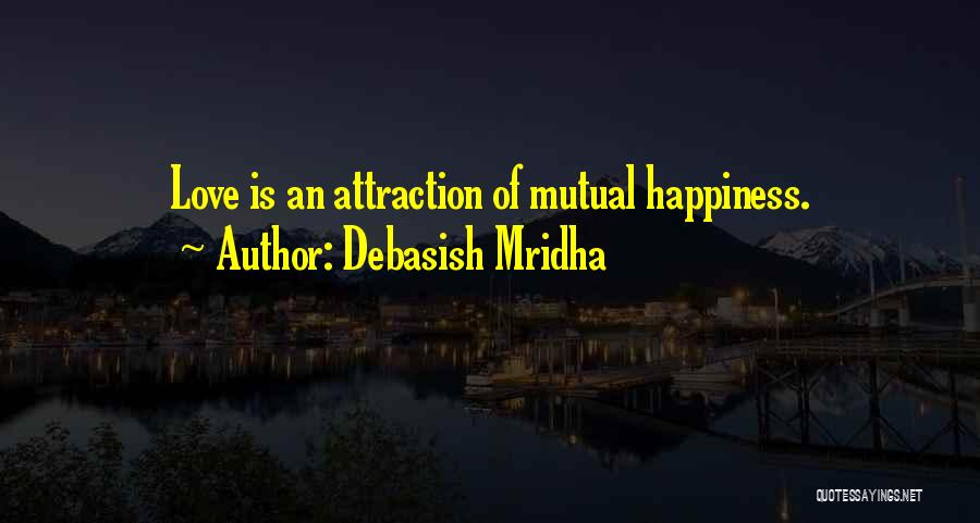 Attraction To Intelligence Quotes By Debasish Mridha