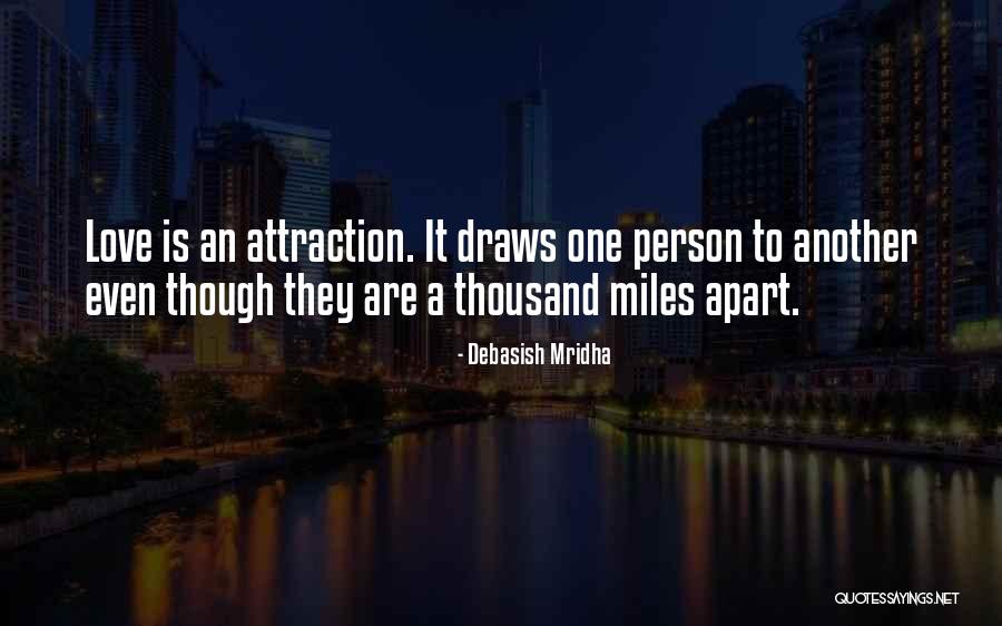 Attraction To Intelligence Quotes By Debasish Mridha Attraction To Intelligence Quotes By Debasish Mridha