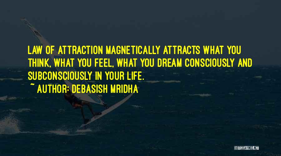 Attraction To Intelligence Quotes By Debasish Mridha