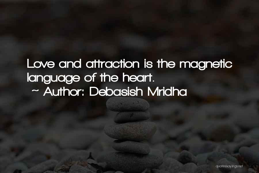 Attraction To Intelligence Quotes By Debasish Mridha