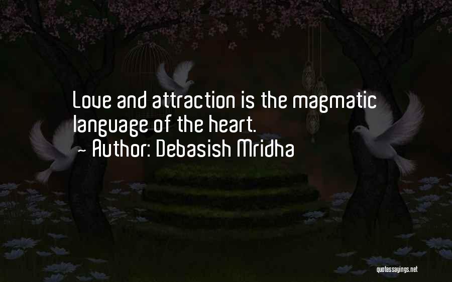 Attraction To Intelligence Quotes By Debasish Mridha