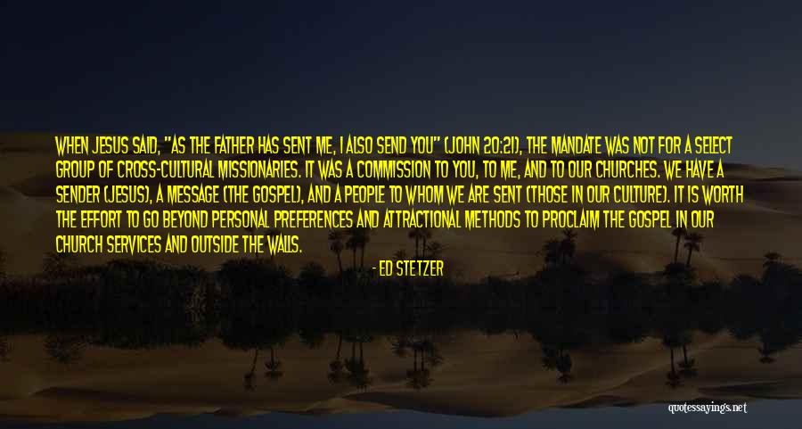 Attractional Quotes By Ed Stetzer Attractional Quotes By Ed Stetzer