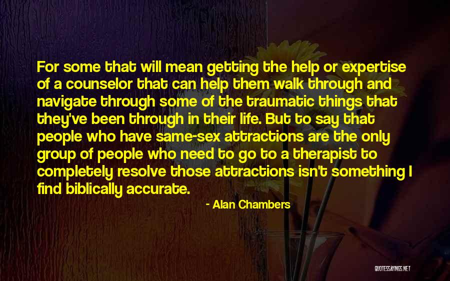 Attractions Quotes By Alan Chambers