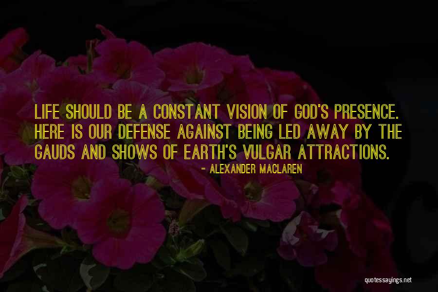 Attractions Quotes By Alexander MacLaren Attractions Quotes By Alexander MacLaren