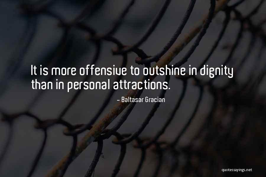 Attractions Quotes By Baltasar Gracian Attractions Quotes By Baltasar Gracian