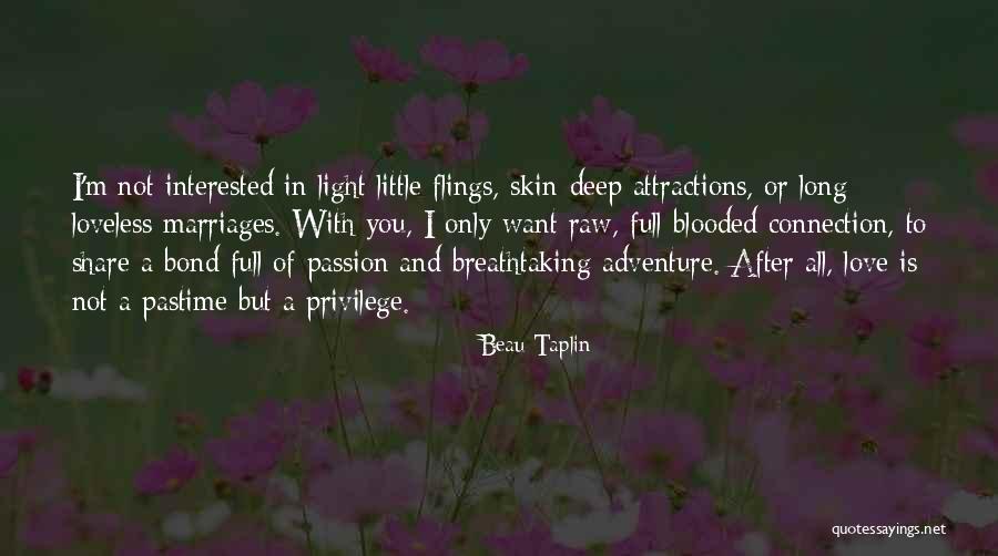 Attractions Quotes By Beau Taplin