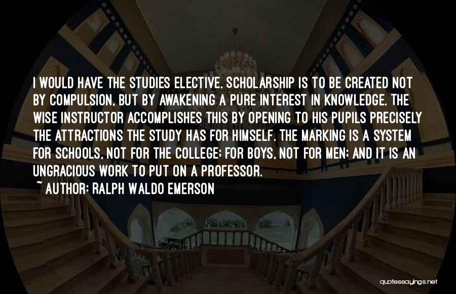 Attractions Quotes By Ralph Waldo Emerson