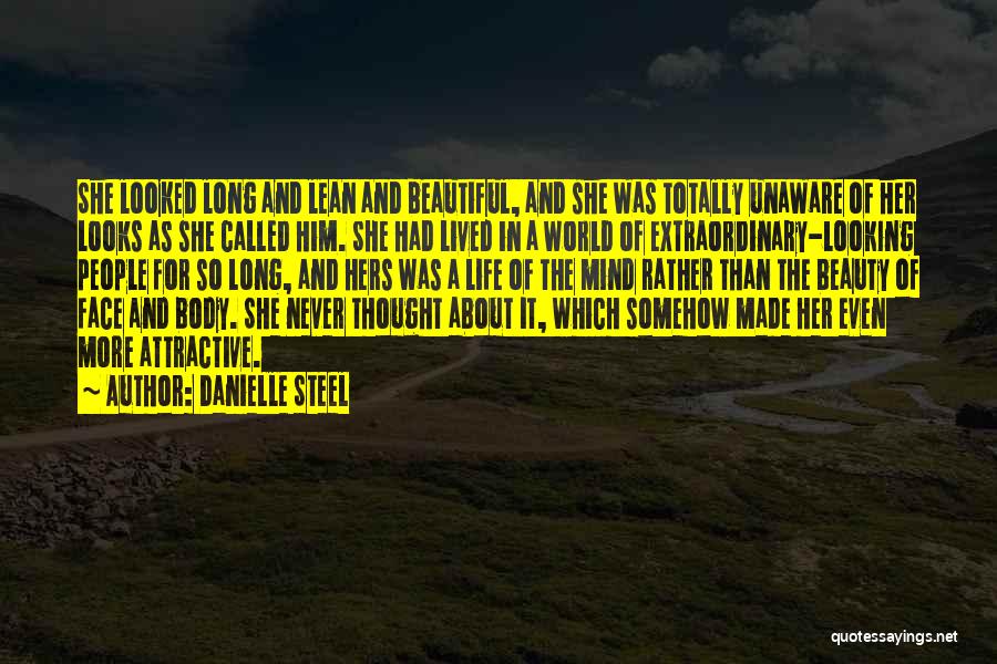 Attractive Face Quotes By Danielle Steel