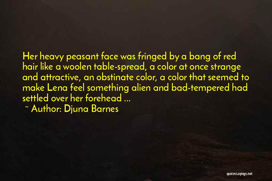 Attractive Face Quotes By Djuna Barnes