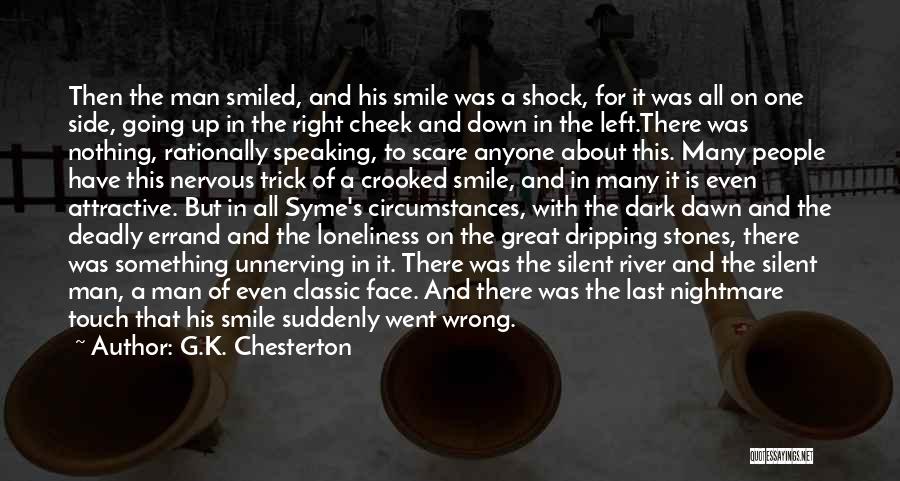 Attractive Face Quotes By G.K. Chesterton