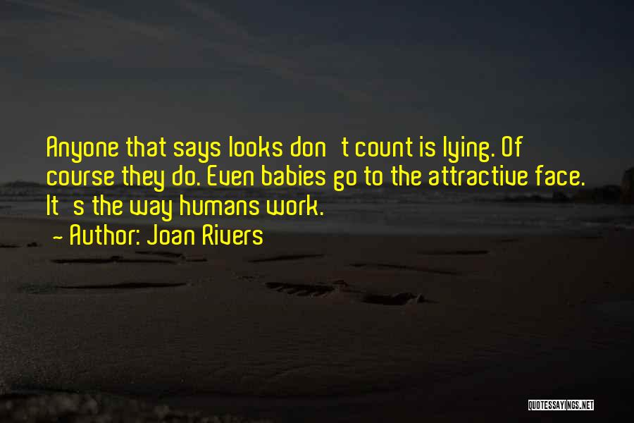 Attractive Face Quotes By Joan Rivers
