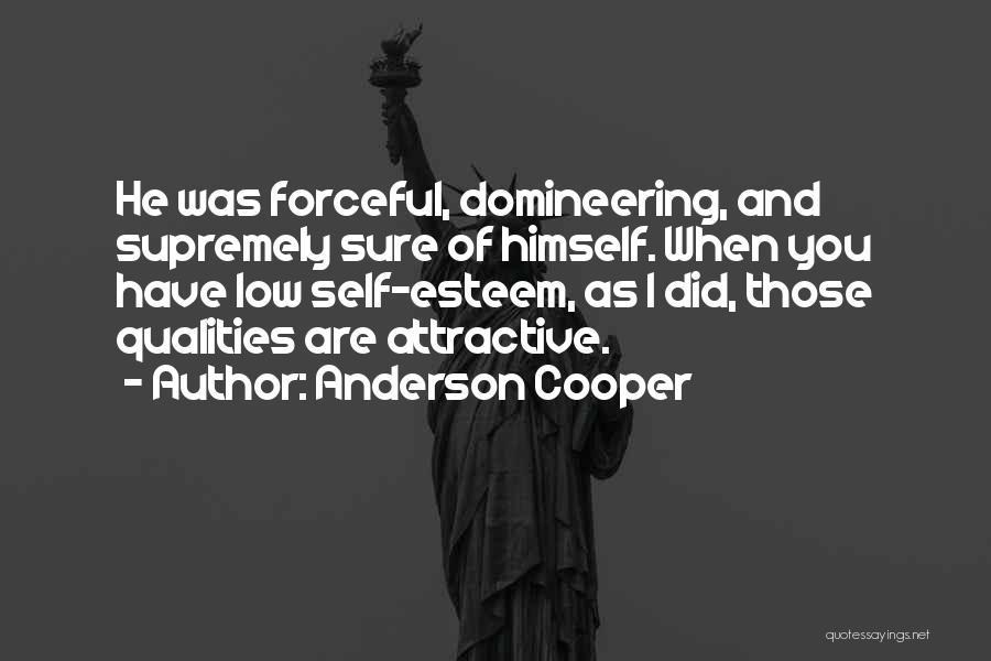 Attractive Qualities Quotes By Anderson Cooper