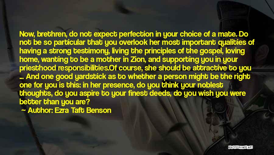 Attractive Qualities Quotes By Ezra Taft Benson