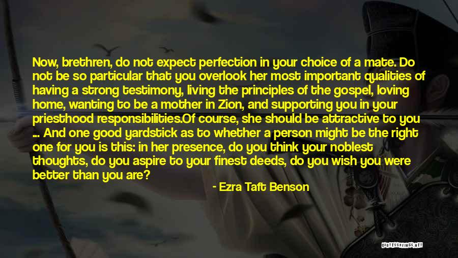 Attractive Qualities Quotes By Ezra Taft Benson