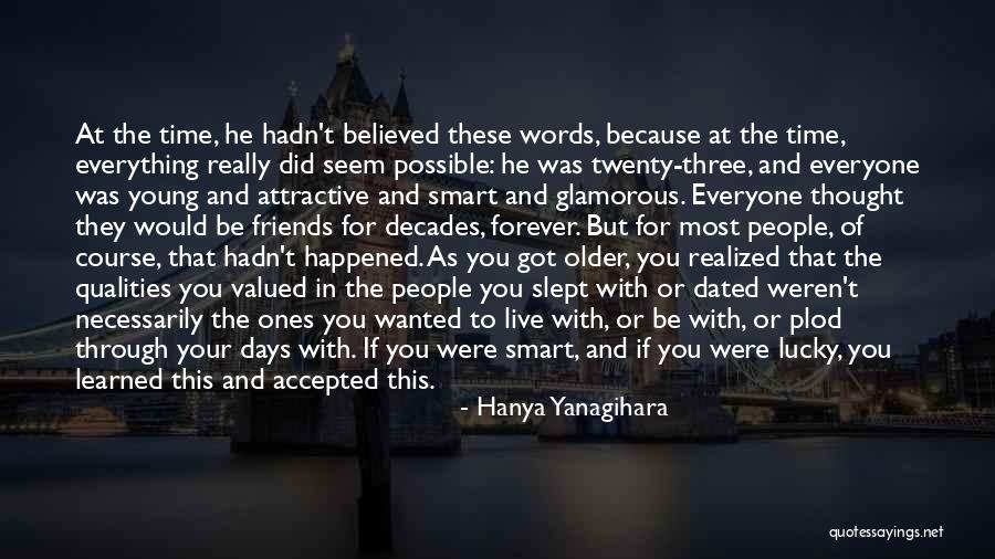 Attractive Qualities Quotes By Hanya Yanagihara Attractive Qualities Quotes By Hanya Yanagihara