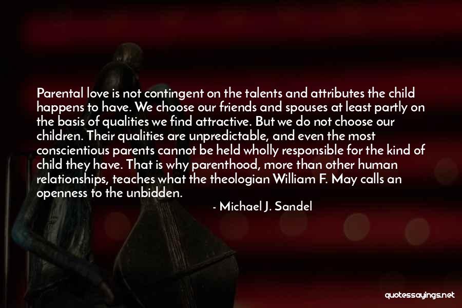 Attractive Qualities Quotes By Michael J. Sandel