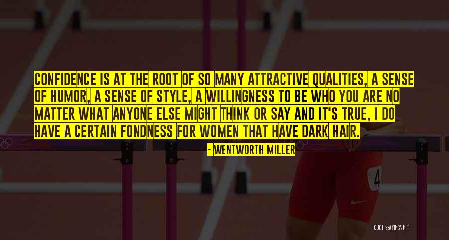 Attractive Qualities Quotes By Wentworth Miller Attractive Qualities Quotes By Wentworth Miller