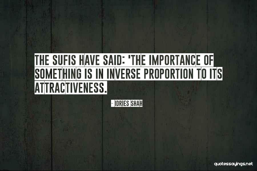 Attractiveness Quotes By Idries Shah Attractiveness Quotes By Idries Shah