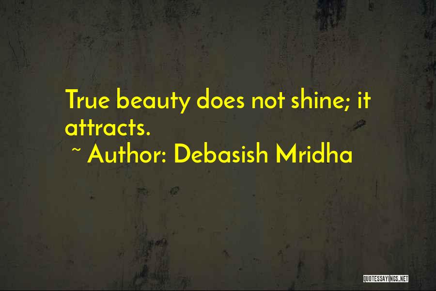 Attracts All The Beauty Quotes By Debasish Mridha