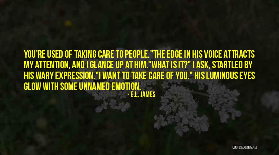 Attracts Attention Quotes By E.L. James Attracts Attention Quotes By E.L. James