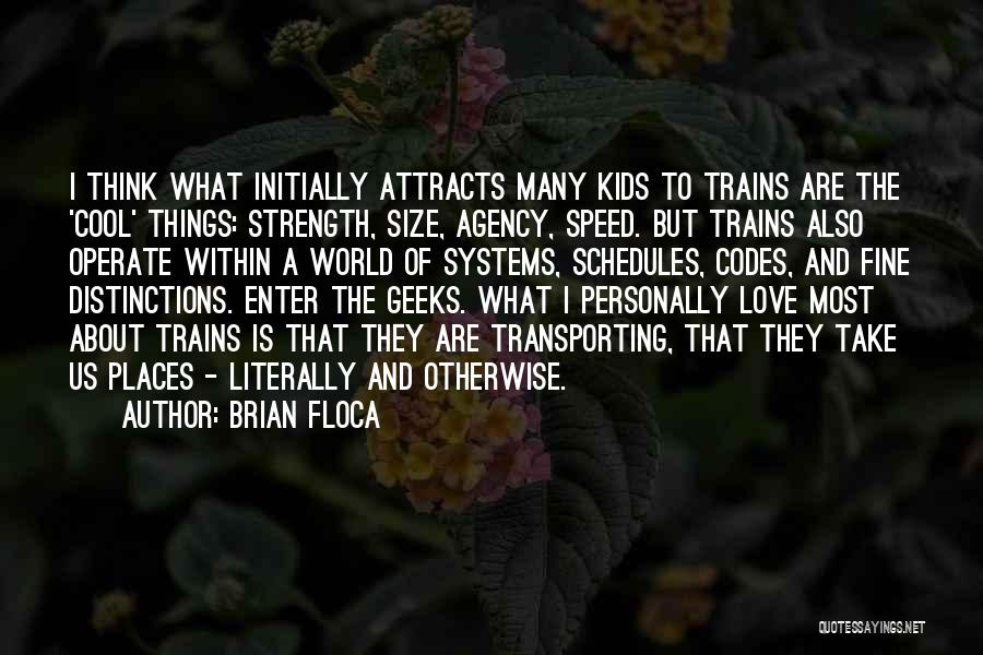 Attracts Quotes By Brian Floca