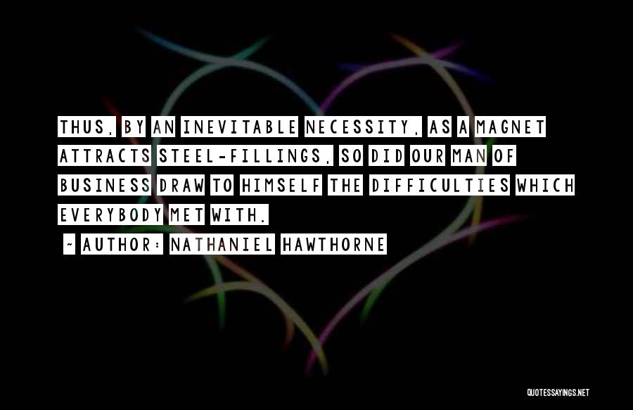 Attracts Quotes By Nathaniel Hawthorne