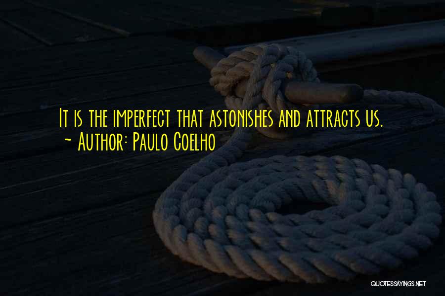 Attracts Quotes By Paulo Coelho