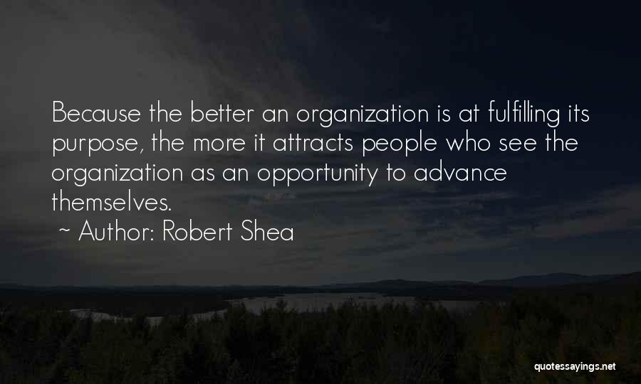 Attracts Quotes By Robert Shea