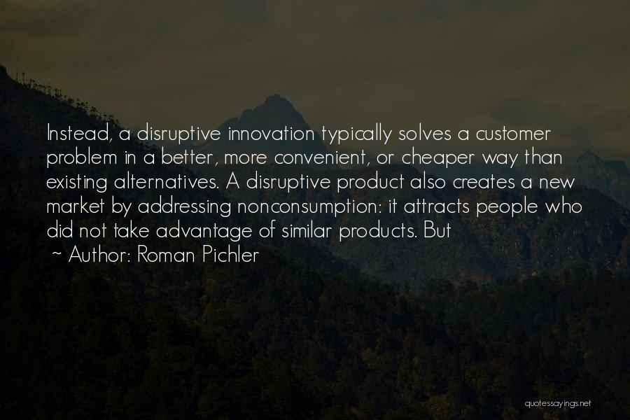 Attracts Quotes By Roman Pichler