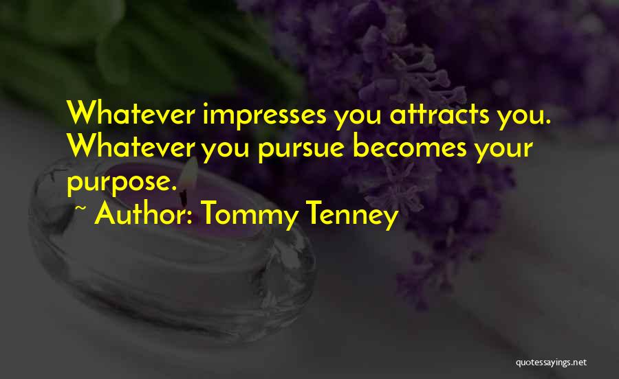 Attracts Quotes By Tommy Tenney
